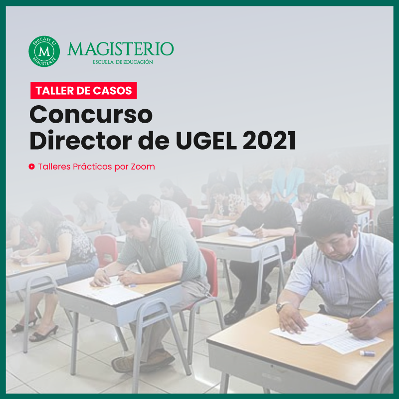 Taller de Casos Concurso de Director de UGEL 2021 - Gradum